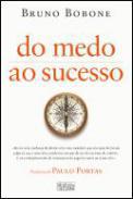 Do Medo ao Sucesso