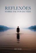 Reflexes sobre factos da vida