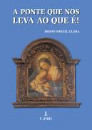 A ponte que nos leva ao que !