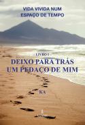 Deixo para trs um pedao de mim