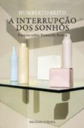 A Interrupo dos sonhos