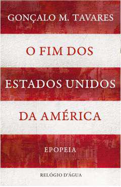 O fim dos Estados Unidos da Am�rica