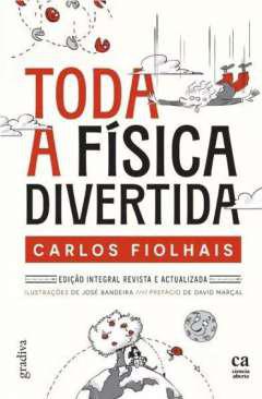 Toda a fsica divertida