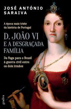 D. Joo VI e a desgraada Famlia