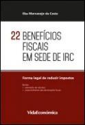 22 Benefícios Fiscais em Sede de IRC