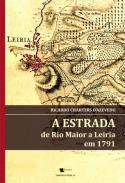 A estrada de Rio Maior a Leiria em 1791
