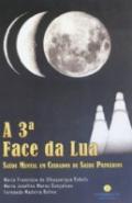 A 3 Face da Lua