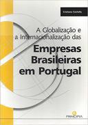 A Globalizao e a Internacionalizao das Empresas Brasileiras em Portugal