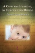 A Crise em Portugal, na Europa e no Mundo