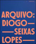 Arquivo Diogo Seixas Lopes