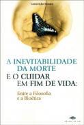 A inevitabilidade da morte e o cuidar em fim de vida