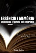 Essncia e memria : antologia de fotografia contempornea, 1