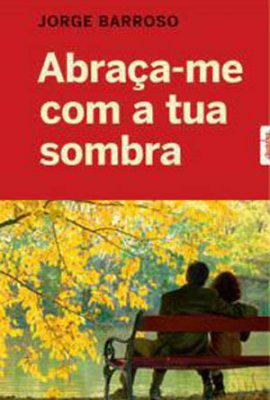 Abraa-me com a tua sombra