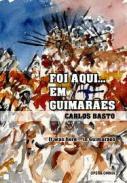 Foi aqui... em Guimares = It was here... in Guimares