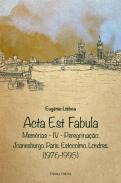 Acta Est Fabula : Memrias, 4