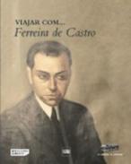 Viajar com... Ferreira de Castro