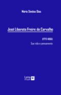 Jos Liberato Freire de Carvalho (1772 - 1855)