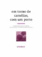 Em Torno de Camlias, Com Um Porto