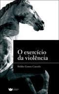 O Exerccio da Violncia