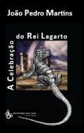 A celebração do rei lagarto