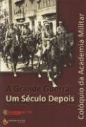 A grande guerra, um século depois