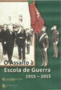 Assalto  Escola de Guerra 1915-2015