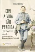 Com a vida tão perdida