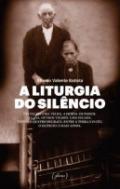 A Liturgia do Silncio