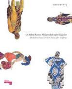 Os Ballets Russes = The Ballets Russes