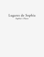 Lugares de Sophia = Sophia's Places