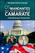 Os Mandantes do Atentado de Camarate