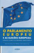 O Parlamento Europeu e as Eleies Europeias