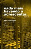 Nada Mais Havendo a Acrescentar, 4