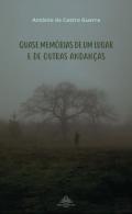 Quase memrias de um lugar e de outras andanas