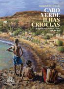 Cabo Verde : Ilhas Crioulas