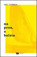 Na proa, a baleia