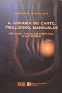 A Judiaria do canto, Tibaldinho, Mangualde