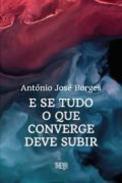 E se tudo o que converge deve subir