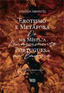 Erotismo e metfora na mstica portuguesa