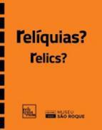 Relquias? Relics?