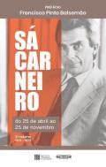 S Carneiro, do 25 de abril ao 25 de novembro, 3