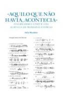 Aquilo que no havia, acontecia
