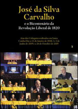 Jos da Silva Carvalho e o bicentenrio da Revoluo Liberal de 1820