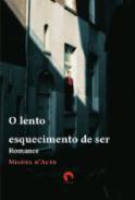 O lento esquicimento de Ser