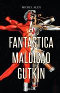 A fantstica maldio Gutkin