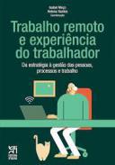 Trabalho remoto e experincia do trabalhador