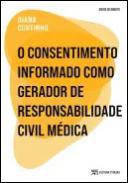 O consentimento informado como gerador de responsabilidade civil mdica