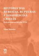 Histria das heresias, rupturas e dissidncias crists