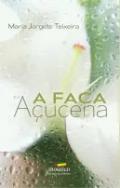 A faca e a Aucena