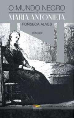 O mundo negro de Maria Antonieta